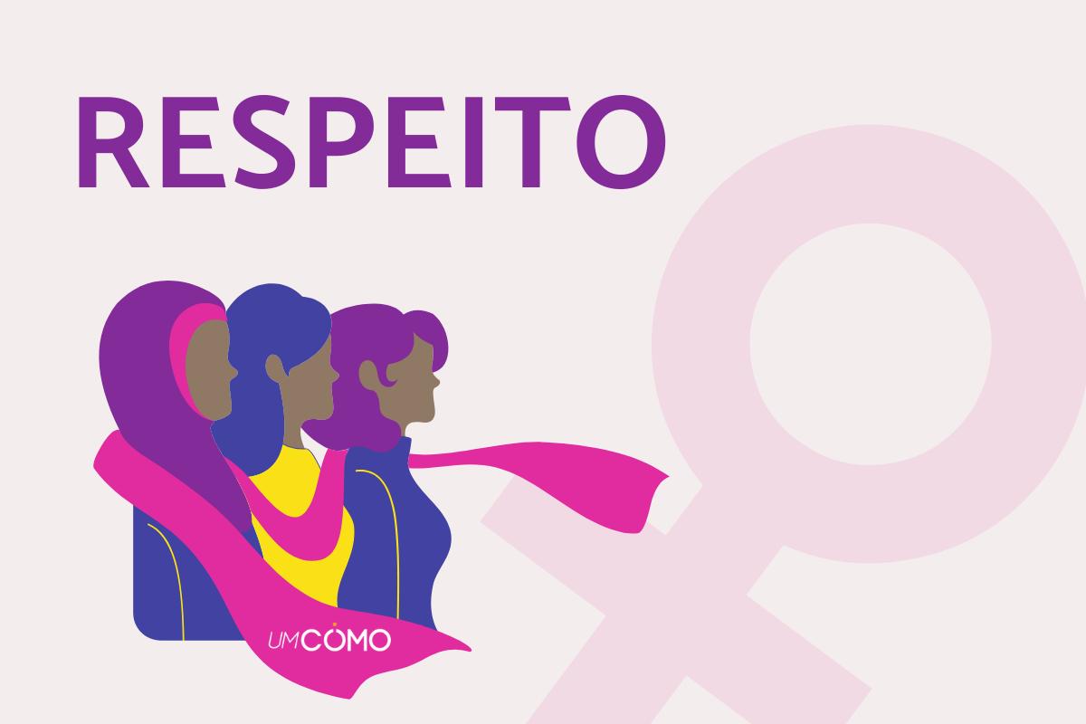 Respeito à mulher: ações para desenvolvê-lo