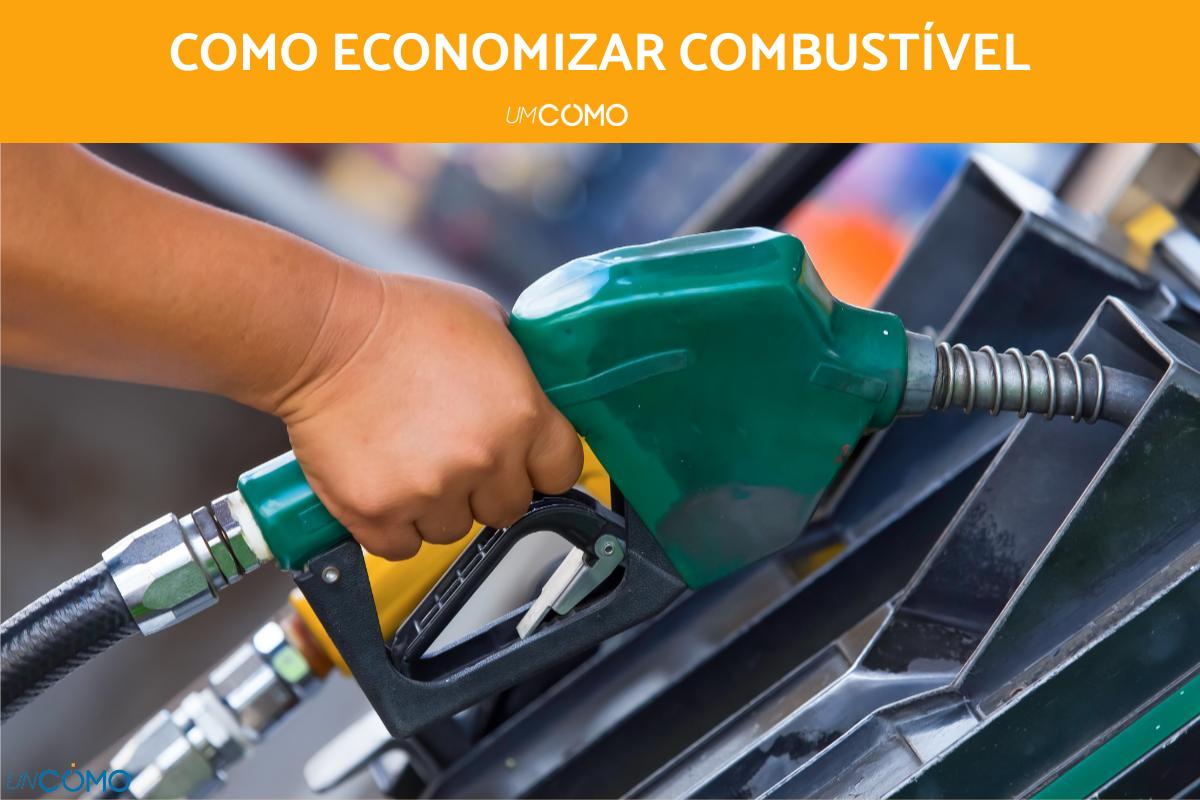 Como economizar combustível