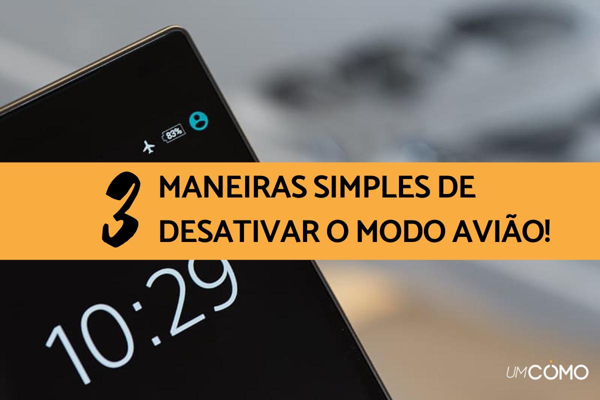 Celular não sai do modo avião, o que fazer?