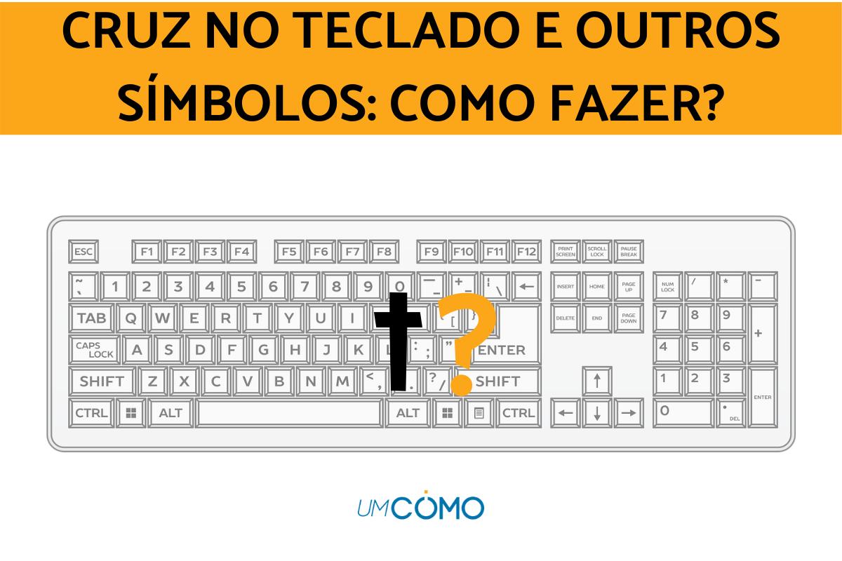 Como fazer cruz no teclado