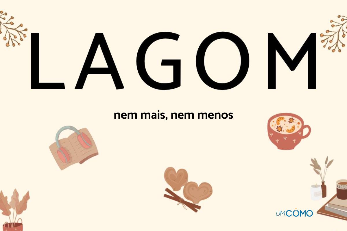 Lagom: filosofia sueca para encontrar a felicidade