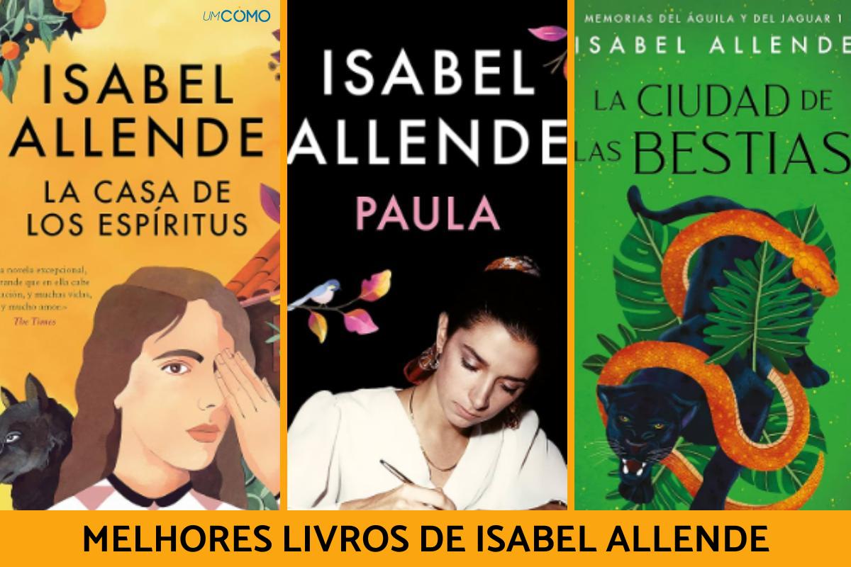 Livros de Isabel Allende: um passeio por sua trajetória