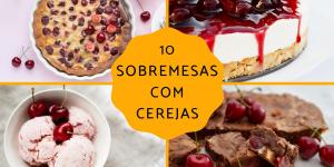 Sobremesas com cereja: as melhores receitas