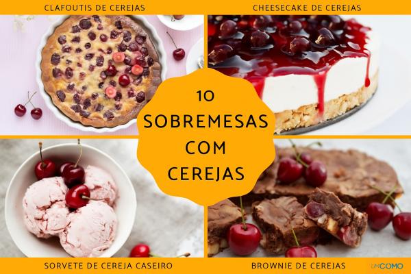 Sobremesas com cereja: as melhores receitas