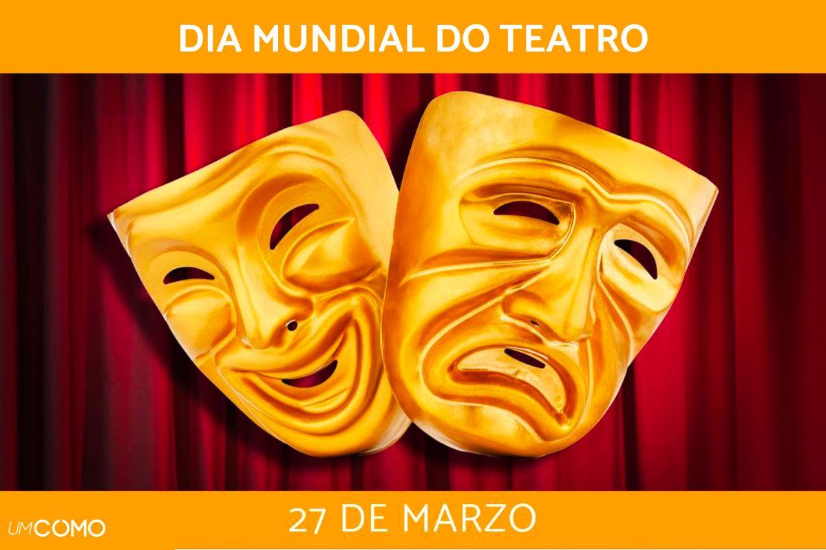 Dia Mundial do Teatro: quando é e por que se celebra