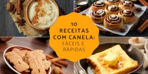Receitas com canela: fáceis e irresistíveis
