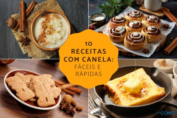 Receitas com canela: fáceis e irresistíveis