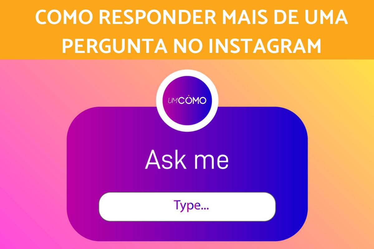 Como responder mais de uma pergunta no Instagram