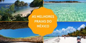 Praias do México: as melhores para visitar