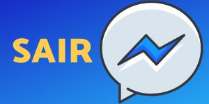 Como sair do Facebook Messenger