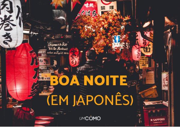 Como dizer boa noite em japonês