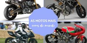 Motos mais caras do mundo: descubra o preço de cada uma