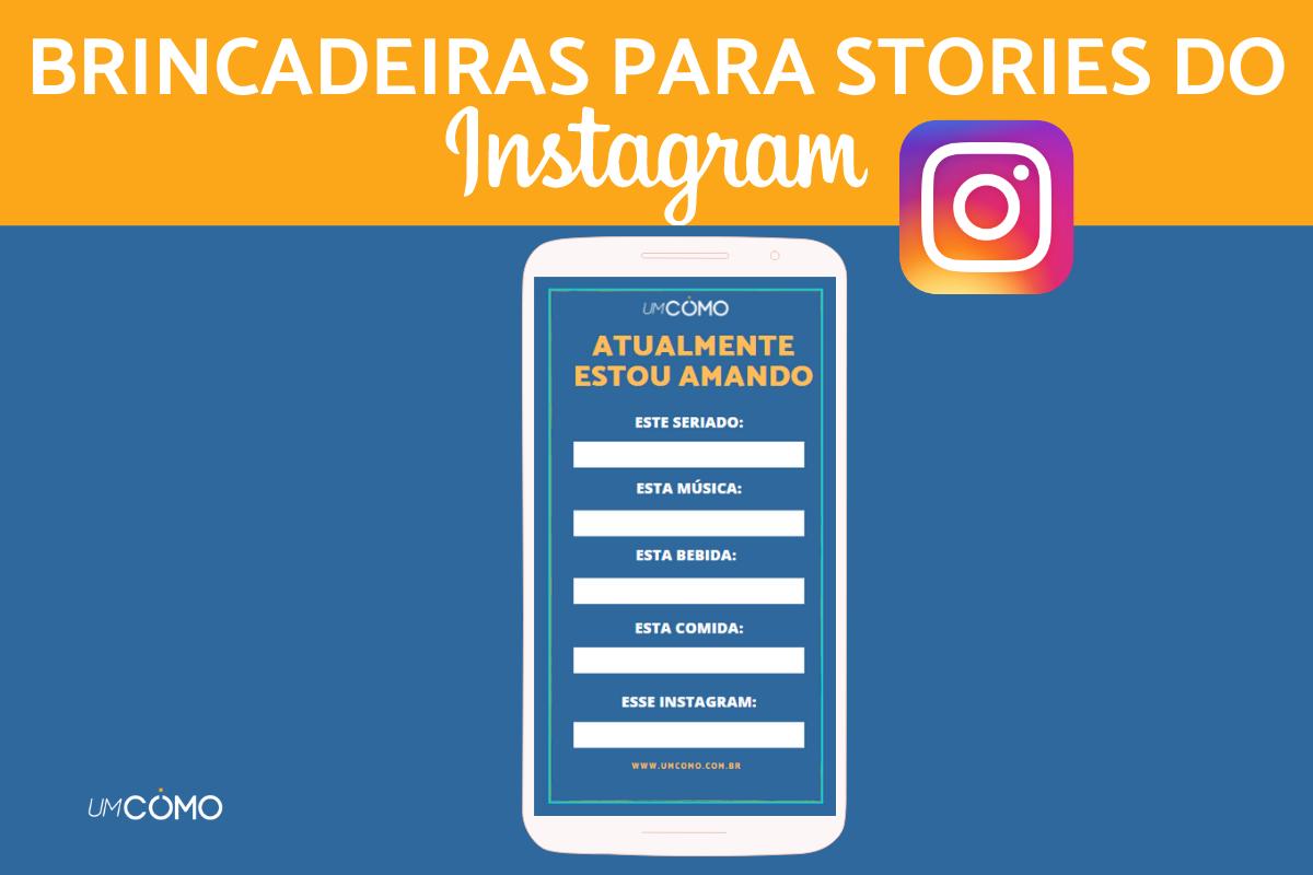 Brincadeiras para postar no story do Instagram